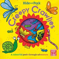 Cover image for Hide and Peek: Creepy Crawlies: A colourful peek-through adventure board book