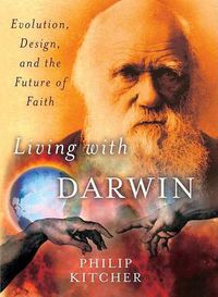 Cover image for Living with Darwin: Evolution, Design, and the Future of Faith