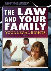 Cover image for The Law and Your Family: Your Legal Rights