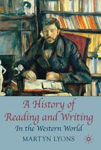 Cover image for A History of Reading and Writing: In the Western World