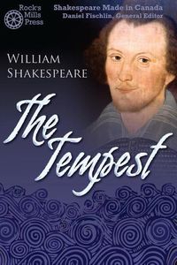 Cover image for The Tempest: Shakespeare Made in Canada