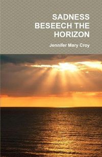 Cover image for Sadness Beseech the Horizon