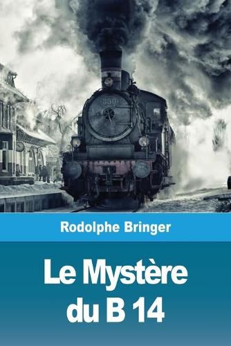 Cover image for Le Mystere du B 14