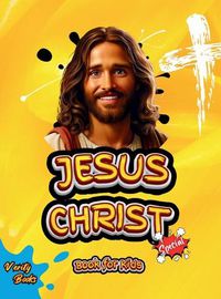 Cover image for Jesus Christ Book for Kids