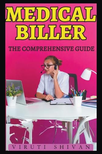 Cover image for Medical Biller - The Comprehensive Guide