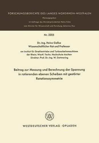 Cover image for Beitrag Zur Messung Und Berechnung Der Spannungen in Rotierenden Ebenen Scheiben Mit Gestoerter Rotationssymmetrie