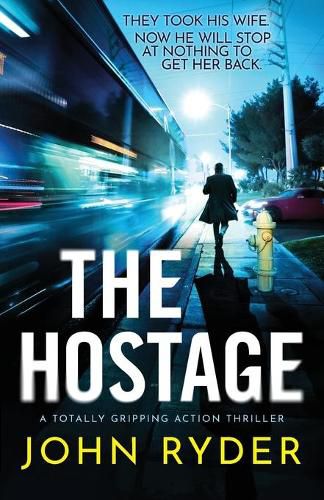 Cover image for The Hostage: A totally gripping action thriller