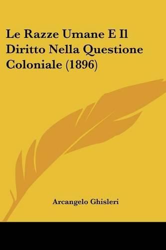 Le Razze Umane E Il Diritto Nella Questione Coloniale (1896)