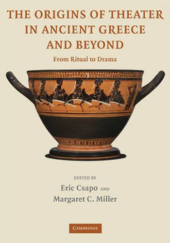 Cover image for The Origins of Theater in Ancient Greece and Beyond: From Ritual to Drama