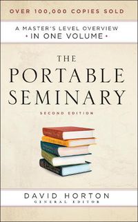 Cover image for The Portable Seminary - A Master"s Level Overview in One Volume