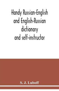 Cover image for Handy Russian-English and English-Russian dictionary: and self-instructor