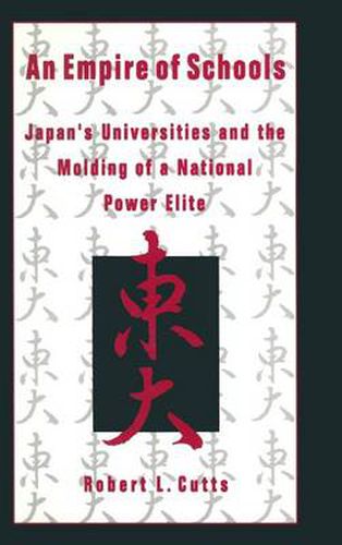 Cover image for An Empire of Schools: Japan's Universities and the Molding of a National Power Elite