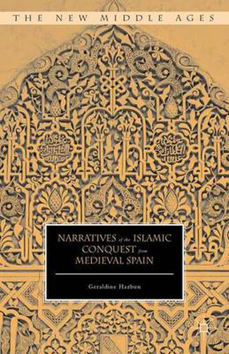 Cover image for Narratives of the Islamic Conquest from Medieval Spain