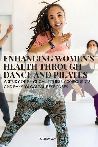 Cover image for Enhancing Women's Health through Dance and Pilates