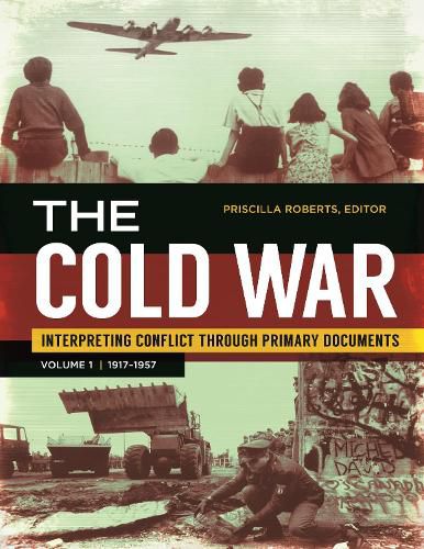 Cover image for The Cold War [2 volumes]: Interpreting Conflict through Primary Documents