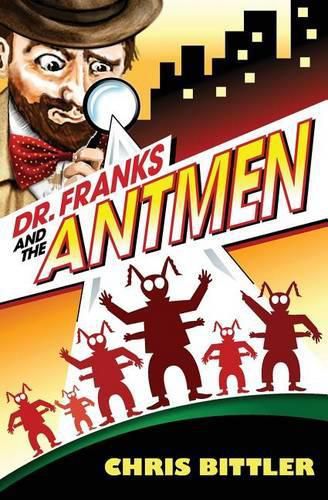 Cover image for Dr. Franks and the Antmen