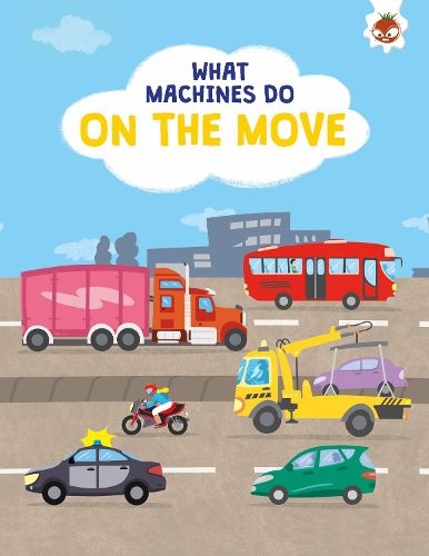 What Machines Do: ON THE MOVE