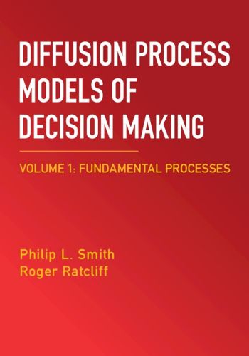 Cover image for Diffusion Process Models of Decision Making: Volume 1