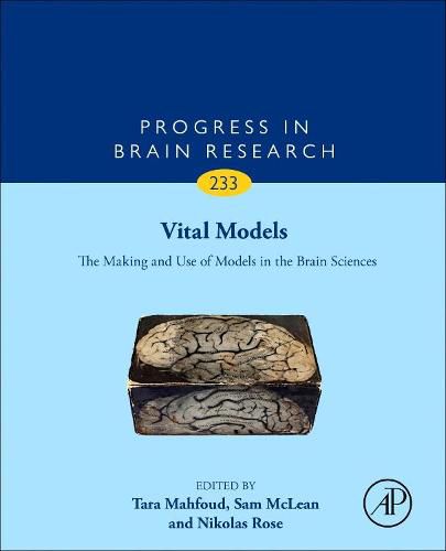 Cover image for Vital Models: The Making and Use of Models in the Brain Sciences