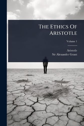 Cover image for The Ethics Of Aristotle