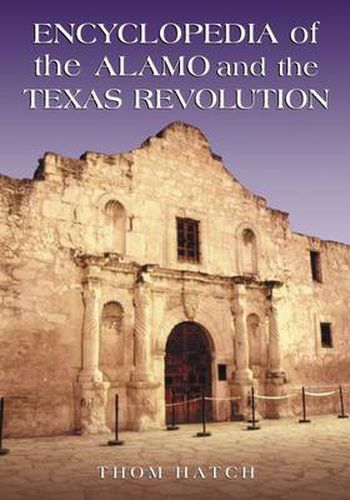 Cover image for Encyclopedia of the Alamo and the Texas Revolution