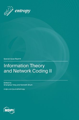 Cover image for Information Theory and Network Coding II