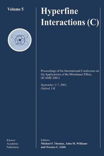 Cover image for Hyperfine Interactions (C): Proceedings of the International Conference on the Applications of the Moessbauer Effect, (ICAME 2001) September 2-7, 2001, Oxford, U.K.