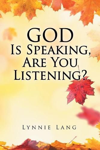 Cover image for God Is Speaking, Are You Listening?