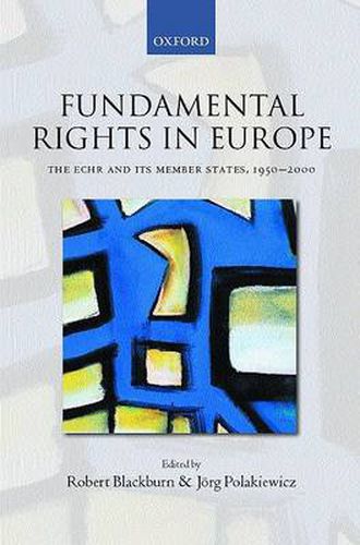 Cover image for Fundamental Rights in Europe: The European Convention on Human Rights and Its Member States, 1950-2000