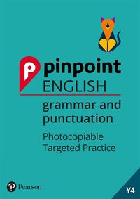 Cover image for Pinpoint English Grammar and Punctuation Year 4: Photocopiable Targeted Practice