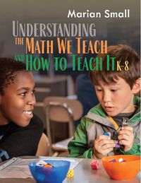 Cover image for Understanding the Math We Teach and How to Teach It