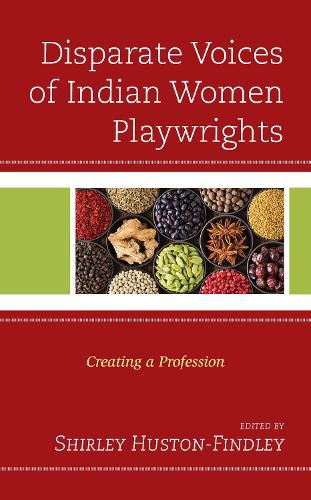 Cover image for Disparate Voices of Indian Women Playwrights: Creating a Profession