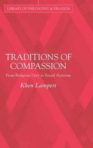 Cover image for Traditions of Compassion: From Religious Duty to Social Activism