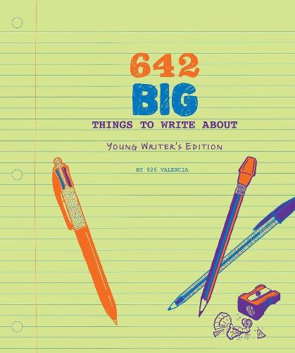 642 Big Things To Write About Young Writers Edition