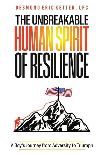 The Unbreakable Human Spirit of Resilience