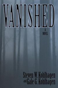 Cover image for Vanished, A Contemporary Noir Mystery