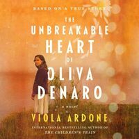 Cover image for The Unbreakable Heart of Oliva Denaro