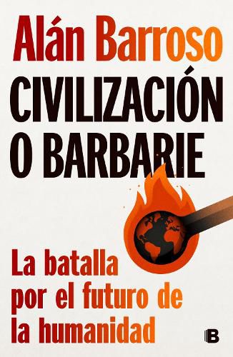 Cover image for Civilizacion o barbarie / Civilization or Barbarism