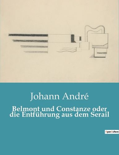Cover image for Belmont und Constanze oder die Entfuehrung aus dem Serail