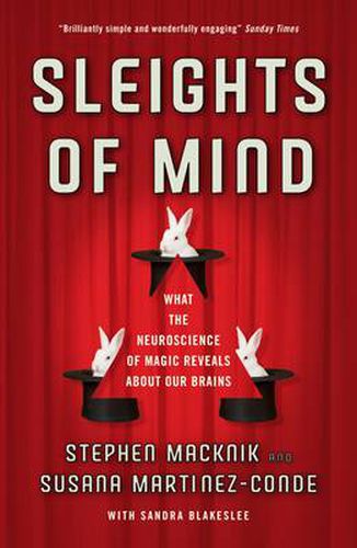 Cover image for Sleights of Mind: What the neuroscience of magic reveals about our brains