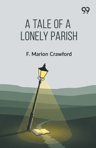 Cover image for A Tale Of A Lonely Parish (Edition1)