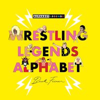 Cover image for Wrestling Legends Alphabet