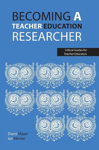 Cover image for Becoming a teacher education researcher