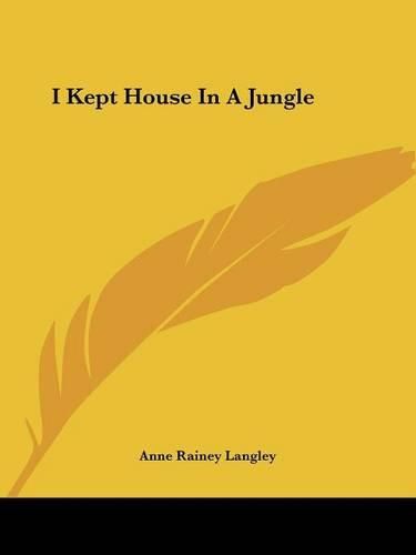 Cover image for I Kept House in a Jungle