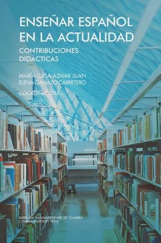 Cover image for Ensenar espanol en la actualidad: contribuciones didacticas