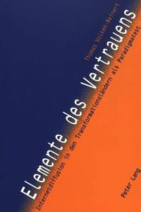 Cover image for Elemente Des Vertrauens: Internetdiffusion in Den Transformationslaendern ALS Paradigmatest