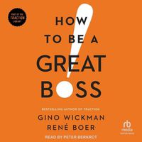 Cover image for How to Be a Great Boss