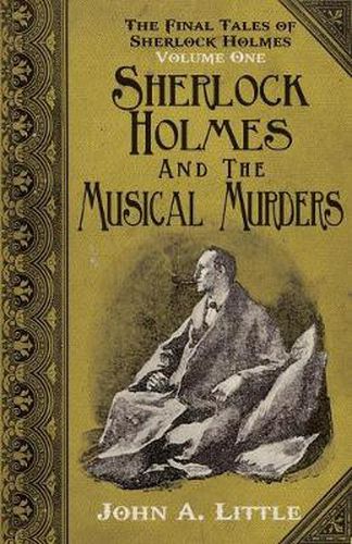 Cover image for The Final Tales of Sherlock Holmes - Volume 1 - The Musical Murders