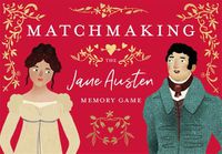 Cover image for Matchmaking: The Jane Austen Memory Game