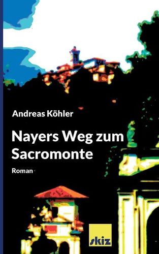 Cover image for Nayers Weg zum Sacromonte